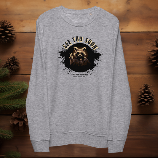 See You Soon Racoon / Unisex Organic Sweatshirt