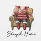 Stayed Home