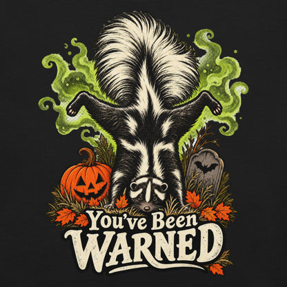 You've Been Warned