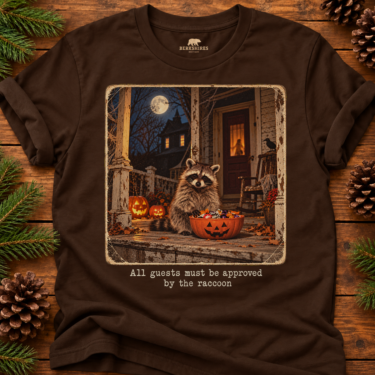 All Guests Must be Approved by the Raccoon