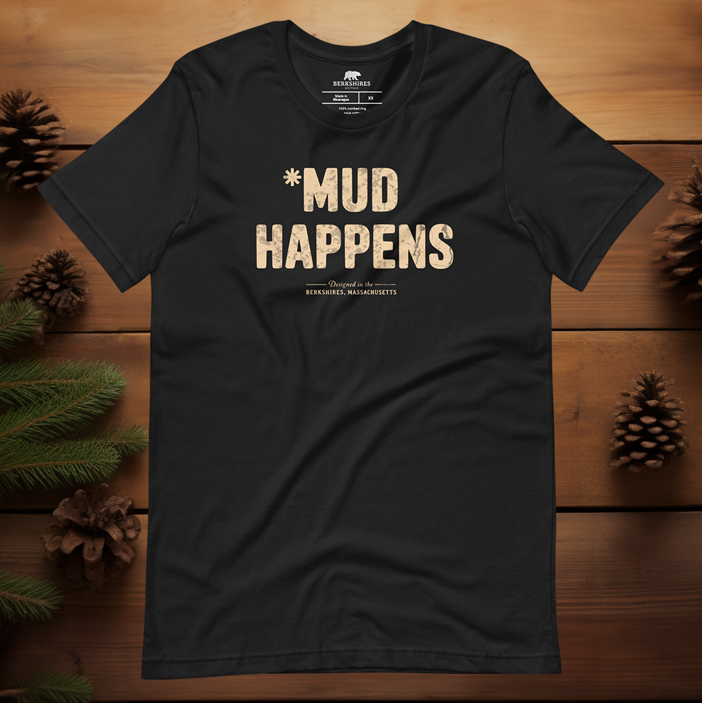 *Mud Happens