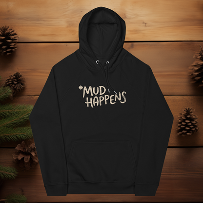 Mud Happens Hoodie