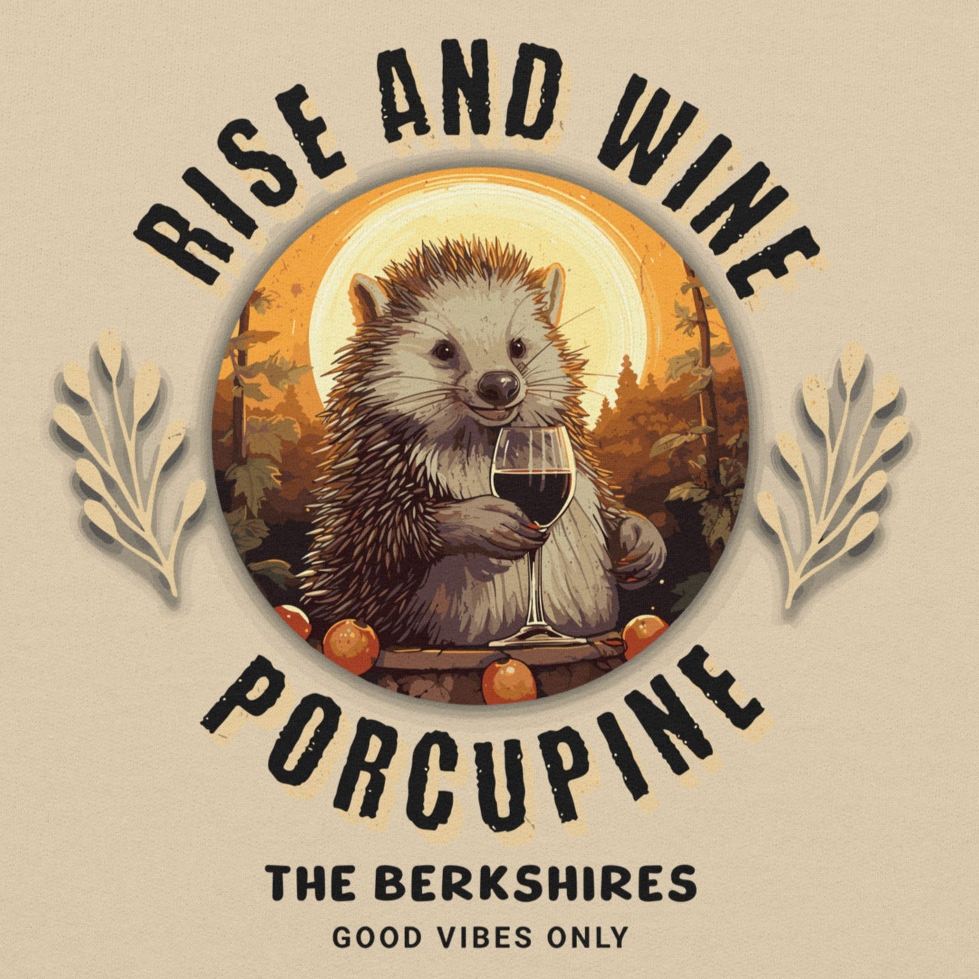 Logo of a porcupine holding a glass of wine with text 'Rise and Wine Porcupine, The Berkshires, Good Vibes Only' on a beige background.