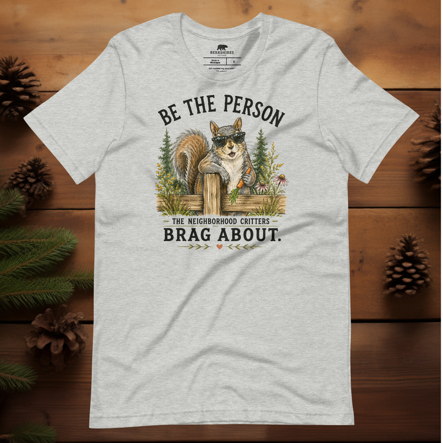Be the Person the Neighborhood Critters Brag About.