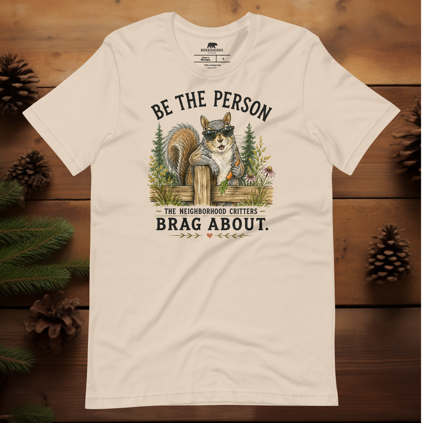 Be the Person the Neighborhood Critters Brag About.